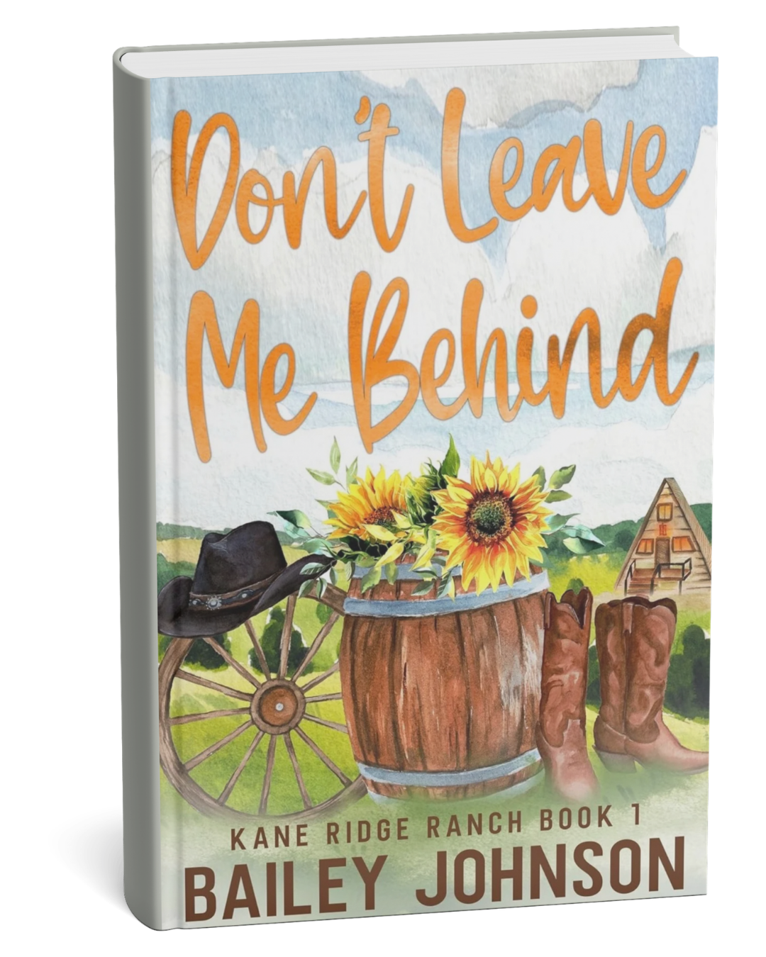 Don't Leave Me Behind by Bailey Johnson