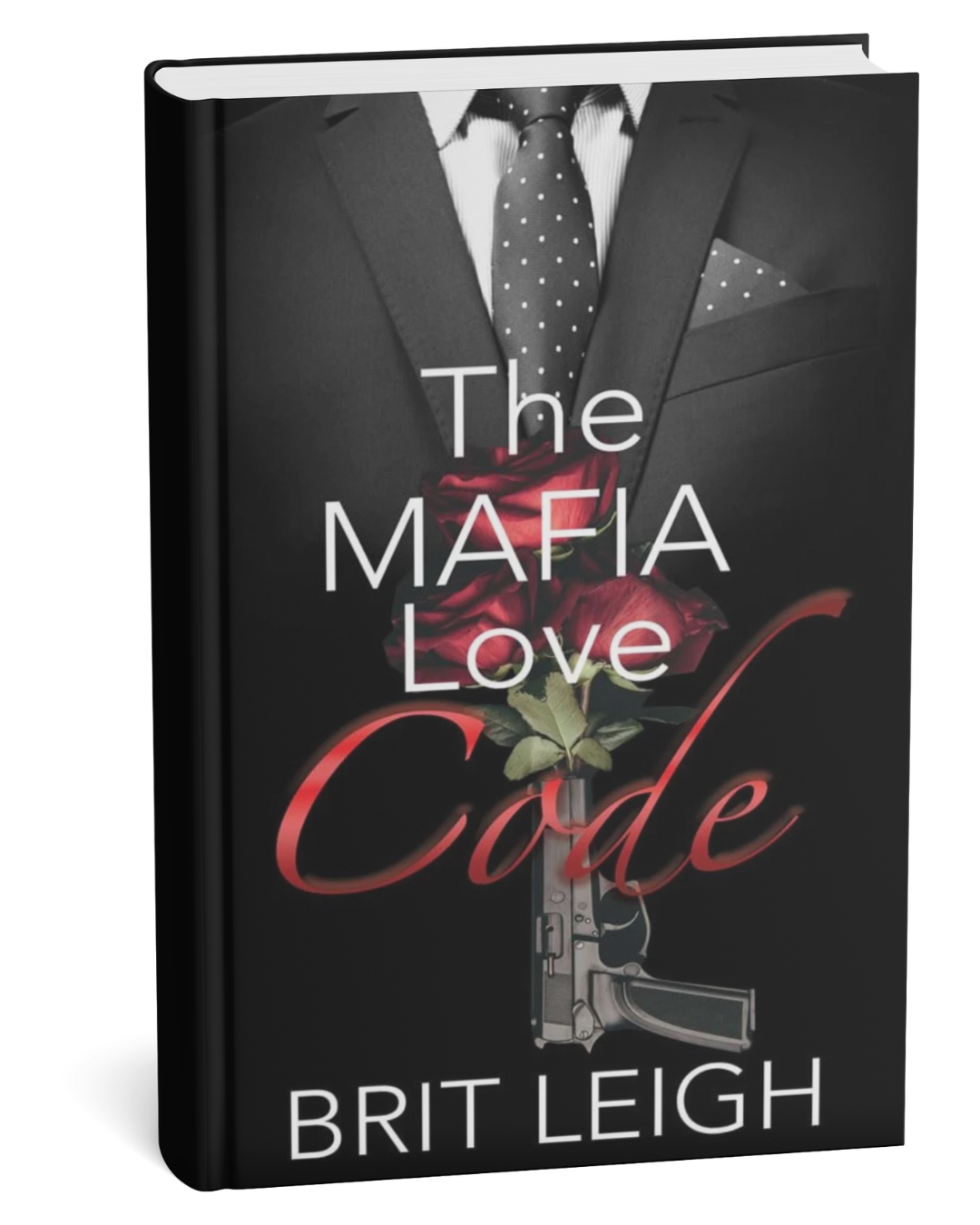 The Mafia Love Code by Brit Leigh (Dinged)