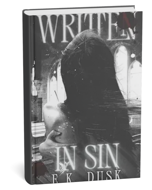Written in Sin by E.K. Dusk