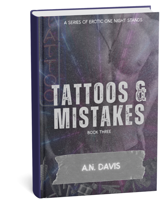 Pre Order Tattoos and Mistakes by A.N. Davis