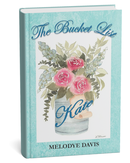 The Bucket List - Kate by Melody Davis