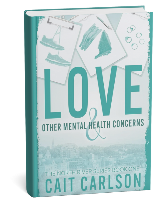 Love and Other Mental Health Concerns by Cait Carlson
