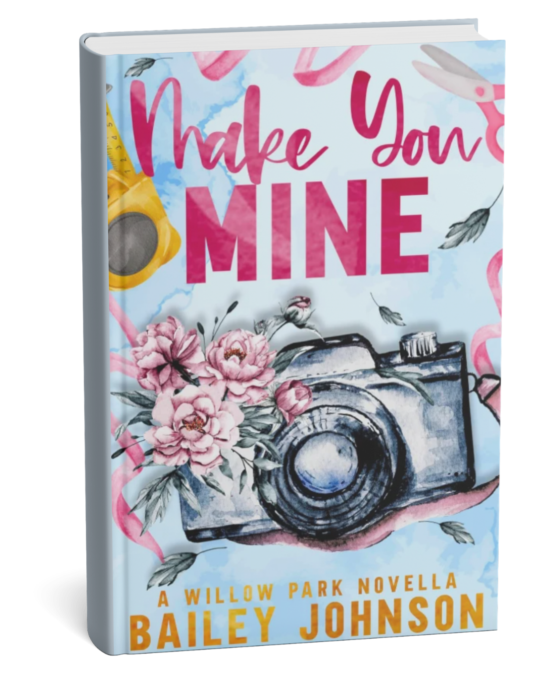 Make You Mine by Bailey Johnson