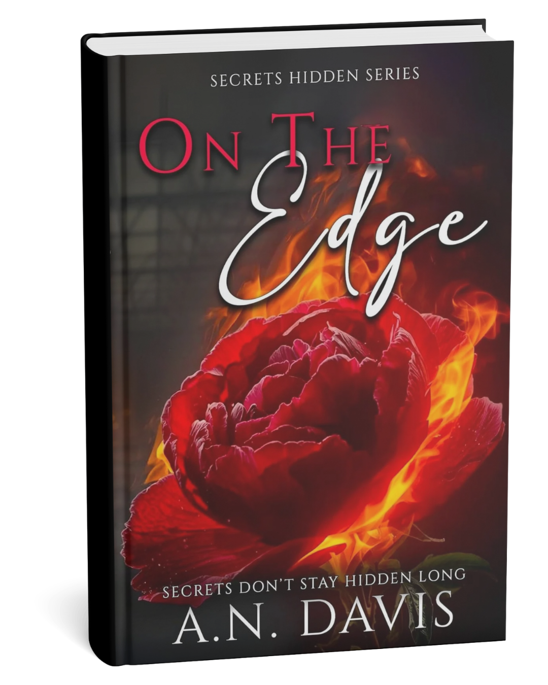 Book cover of 'On The Edge' by A.N. Davis featuring a red rose on fire.
