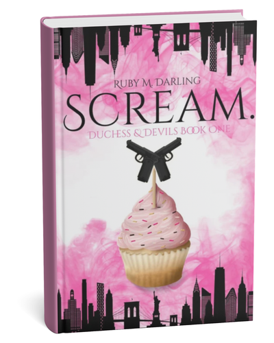 Scream by Ruby M. Darling Book 1
