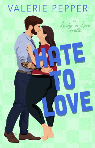 Hate to Love by Valerie Pepper