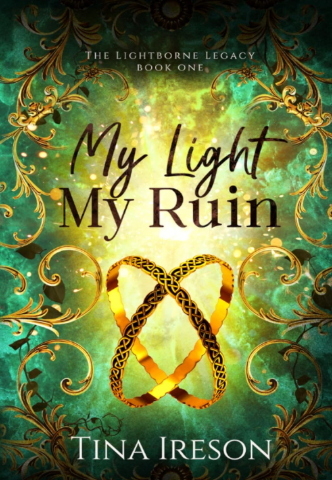 My Light My Ruin by Tina Ireson