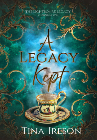 A Legacy Kept by Tina Ireson