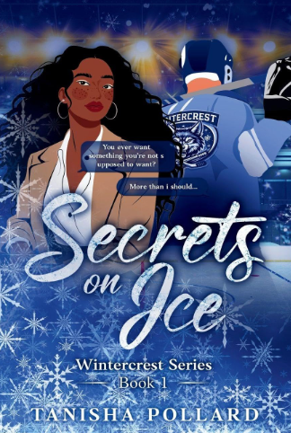 Secrets on Ice by Tanisha Pollard