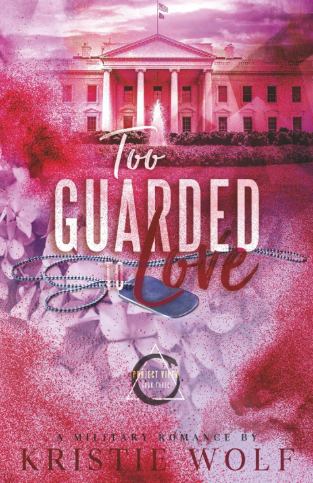 Too Guarded to Love by Kristie Wolf