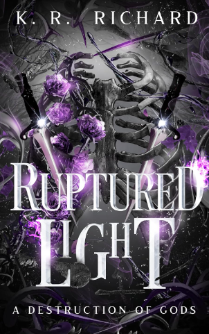 Ruptured Light by K.R. Richard (Book 1)