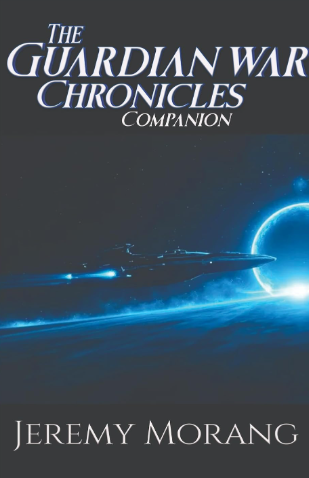 The Guardian War Chronicles Companion by Jeremy Morang