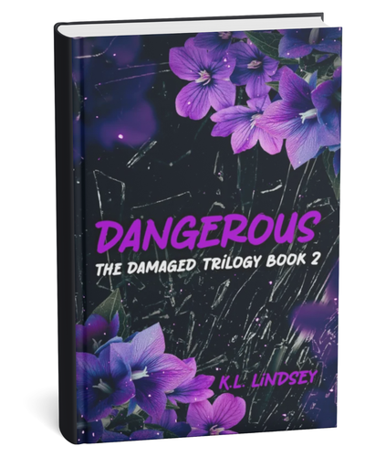 Dangerous by K.L. Lindsey (Book 2)