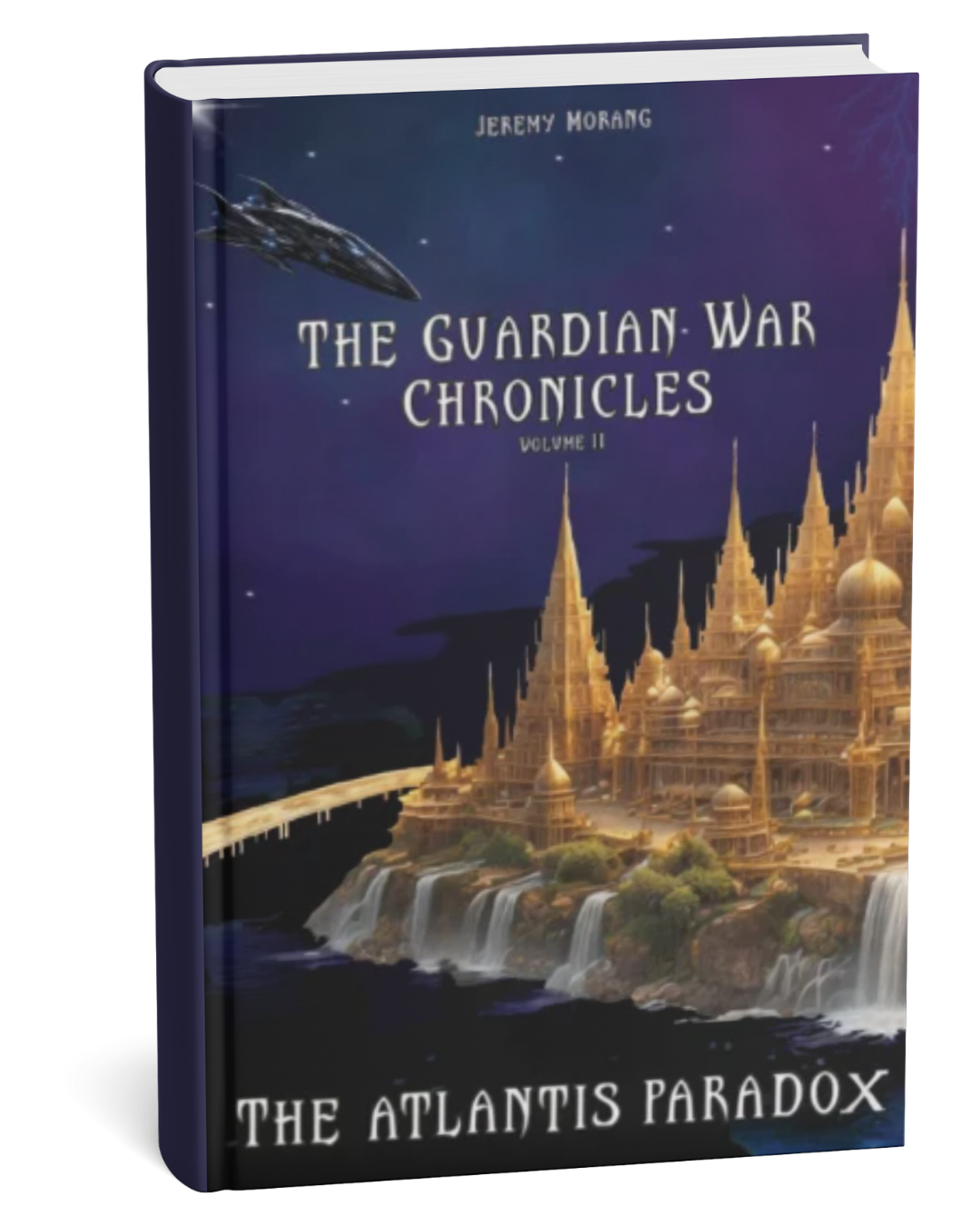 The Guardian War Chronicles Volume 2 by Jeremy Morang
